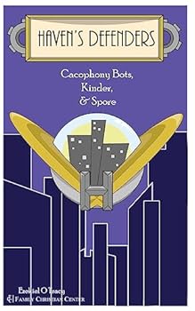 Paperback Haven's Defenders: Cacophony Bots, Kinder, & Spore Book