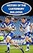 Produktbild History of the Canterbury Bulldogs: Bulldog Spirit captures the history from inception to the present-day (The Legacy Series: A Comprehensive History of the NRL.)