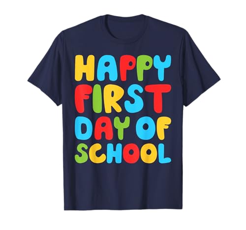 Happy First Day Of School T-Shirt Zurück zum Schulanfang T-Shirt