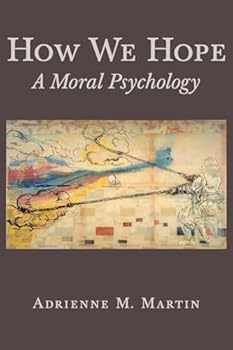 Paperback How We Hope: A Moral Psychology Book