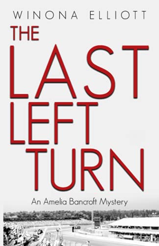 The Last Left Turn: A Thrilling Suspense Novel: 1 (An Amelia Bancroft Mystery Series)