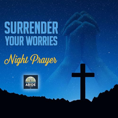 5/2 -Surrender Your Worries Night Prayer