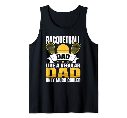 Like A Regular Dad Only Much Cooler Racquetball Dad Camiseta sin Mangas