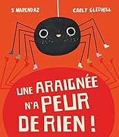 UNE ARAIGNEE N'A PEUR DE RIEN ! 2359905856 Book Cover