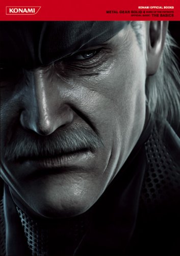  METAL GEAR SOLID 4 GUNS OF THE PATRIOTS OFFICIAL GUIDE : THE BASICS (KONAMI OFFICIAL BOOKS)