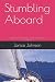 Produktbild Stumbling Aboard: A Reluctant First Mate Sails Through 20 Countries