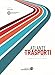 Atlante Dei Trasporti Italiani. Infrastrutture, Offerta, Domanda - 3