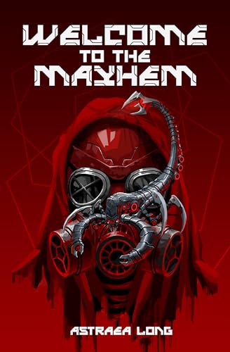 Welcome to the Mayhem (The Neon Hell Book 2)