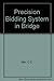 The Precision Bidding System in Bridge,
