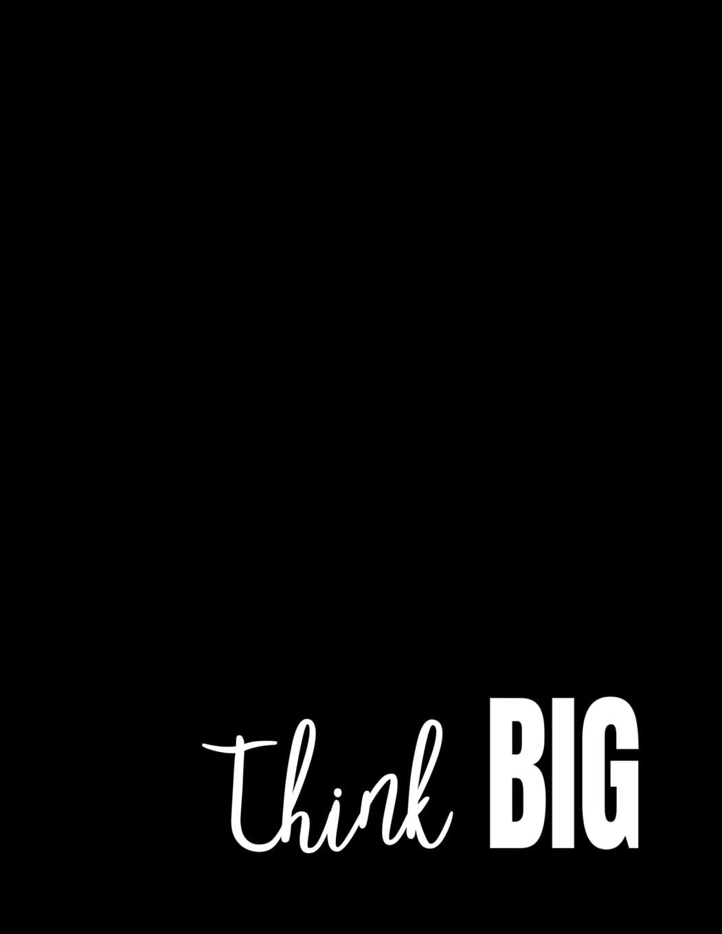 Think Big: Dot Grid Notebook : Large (8.5 x 11 inches) : 200 Dotted Pages : Black