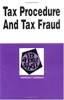 Tax Procedure and Tax Fraud in a Nutshell (Nutshell Series) 0314733000 Book Cover