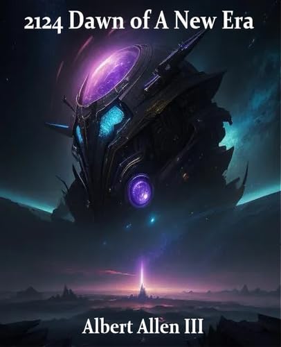 2124 Dawn of A New Era (English Edition)