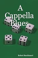 A Cappella Blues B002AD1E28 Book Cover