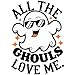 CafePress All The Ghouls Love Me Pint Glass, 16 oz. Drinking Glass