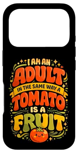 I'm An Adult Like A Tomato Is A Fruit �ʔ�����l�̈��p �X�}�z�P�[�X iPhone 17 Pro �p
