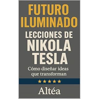 FUTURO ILUMINADO Lecciones de Nikola Tesla Audiolibro Por Alt&eacute;a arte de portada