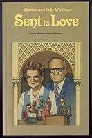 Charles and Indy Whitten: Sent to love 093662521X Book Cover