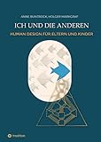 Ich und die Anderen: Ein Human Design-Handbuch für Eltern und Kinder