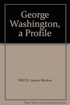 George Washington, a Profile
