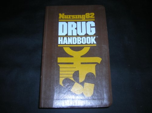 Nursing Eighty-Two Drug Handbook (Nursing82 Books) 0916730506 Book Cover