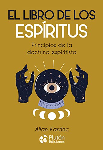 El Libro de los Espíritus: Principios de la doctrina espiritista (Colección Nueva Era)
