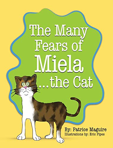 The Many Fears of Miela the Cat
