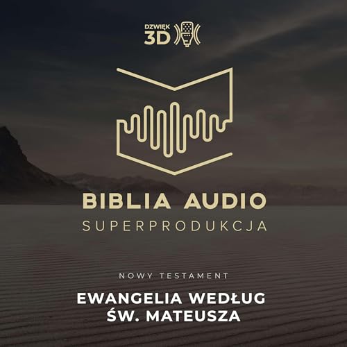 Ewangelia według św. Mateusza. Biblia Audio Superprodukcja - w dźwięku
