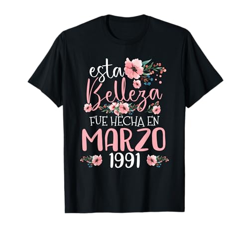 Hecha En Marzo 1991 Mujer Regalo 32 Años Cumpleaños Camiseta
