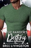 The Ranger's Destiny: A Clean Army Ranger Romance Book Six