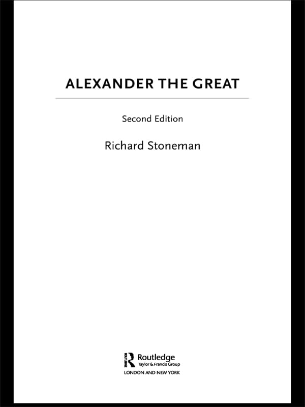 Alexander the Great (Lancaster Pamphlets in Ancient History)