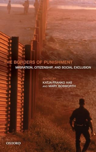 The Borders of Punishment: Migration, Citizenship, and Social Exclusion