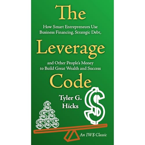 The Leverage Code by Tyler G. Hicks episode artwork