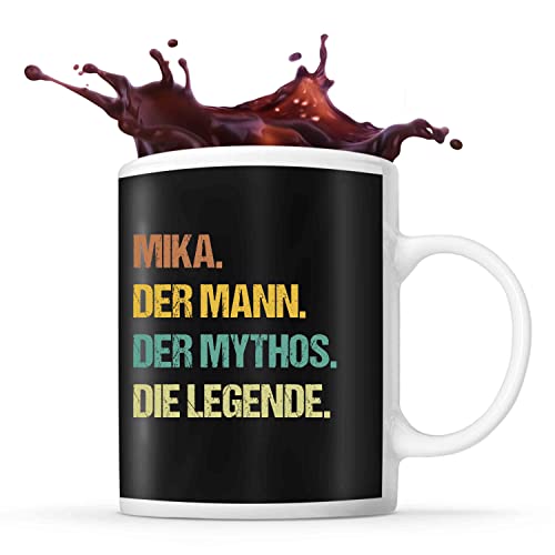 Tasse Mika | Mika der Mythos die Legende | Tasse mit Spruch lustig Fun Tasse Geschenkideen fürs Büro zum Geburtstag Jubiläum Kaffeetasse Bürotasse