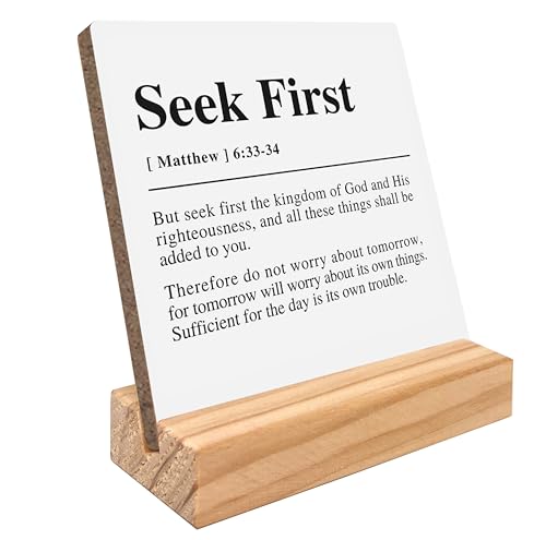 kunlisa Christian Desk Sign, Matthew 6:33 34 Seek First Bible Verse Sign, Inspirational Christian Gifts for Women Men Faith, Christian Bible Verse Decor, Christian Home Decor