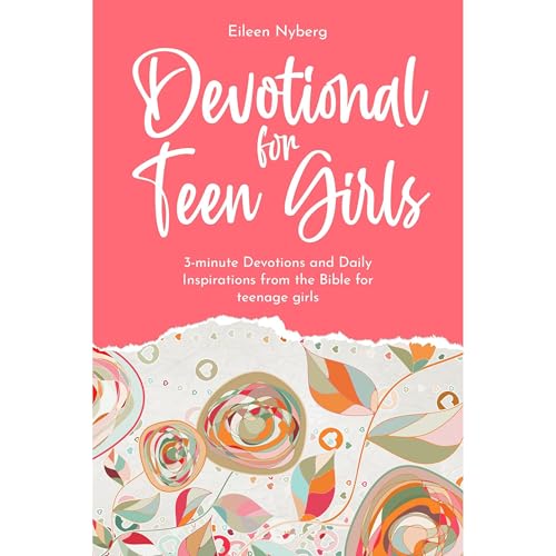 Devotional for Teen Girls by Eileen Nyberg episode artwork
