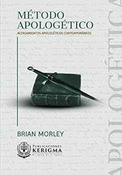 Paperback Metodo Apologetico: Acercamientos Apologéticos Contemporáneos (Coleccion Apologetica Kerigma) (Spanish Edition) [Spanish] Book