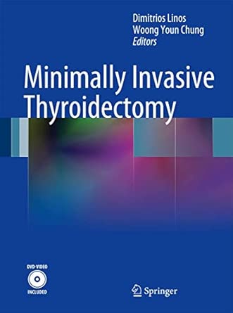 Minimally Invasive Thyroidectomy 2012th Edition-Wow! eBook