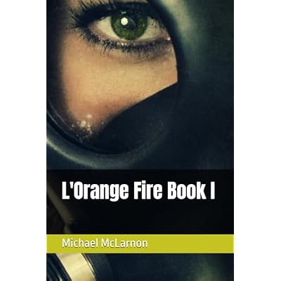 L'Orange Fire Book I