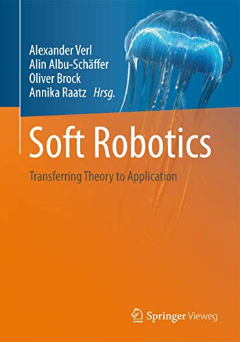 Soft Robotics: Transferring Theory to Application view 2