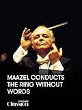 Maazel dirigiert The Ring Without Words