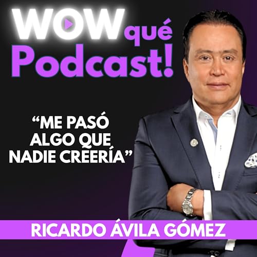 025 C&oacute;mo triunfar en interiorismo a nivel internacional / Ricardo &Aacute;vila G&oacute;mez / WOW qu&eacute; #podcast