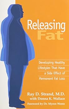 Paperback Releasing Fat: Developing Healthy Lifestyles That Have a Side Effect of Permanent Fat Loss Book