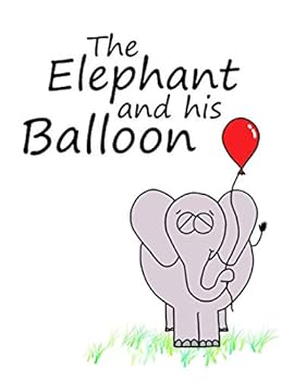 Paperback The Elephant and His Balloon Book