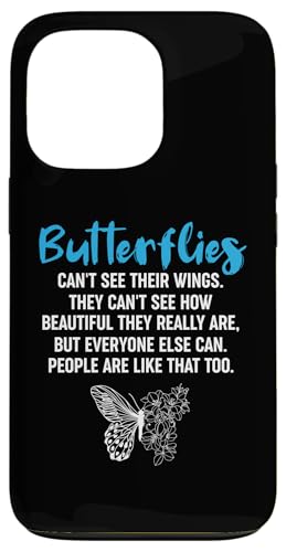 Butterflies Can't See Their Wings - Motivational �X�}�z�P�[�X iPhone 13 Pro �p