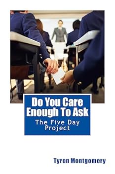 Paperback Do You Care Enough To Ask: The Five Day Project Book