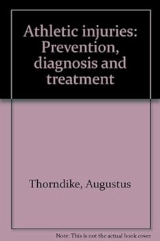 Hardcover Athletic Injuries - Prevention, Diagnosis & Treatment Book