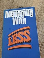 Managing With Less: A Book of Readings 0873269950 Book Cover