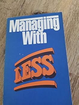 Paperback Managing With Less: A Book of Readings Book
