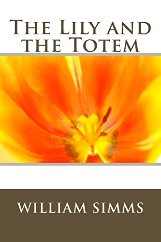The Lily and the Totem 1494371707 Book Cover