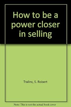 How to be a power closer in selling